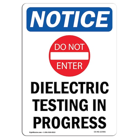 Signmission Safety Sign, OSHA Notice, 18" Height, Rigid Plastic, Dielectric Testing Sign With Symbol, Portrait OS-NS-P-1218-V-10986
